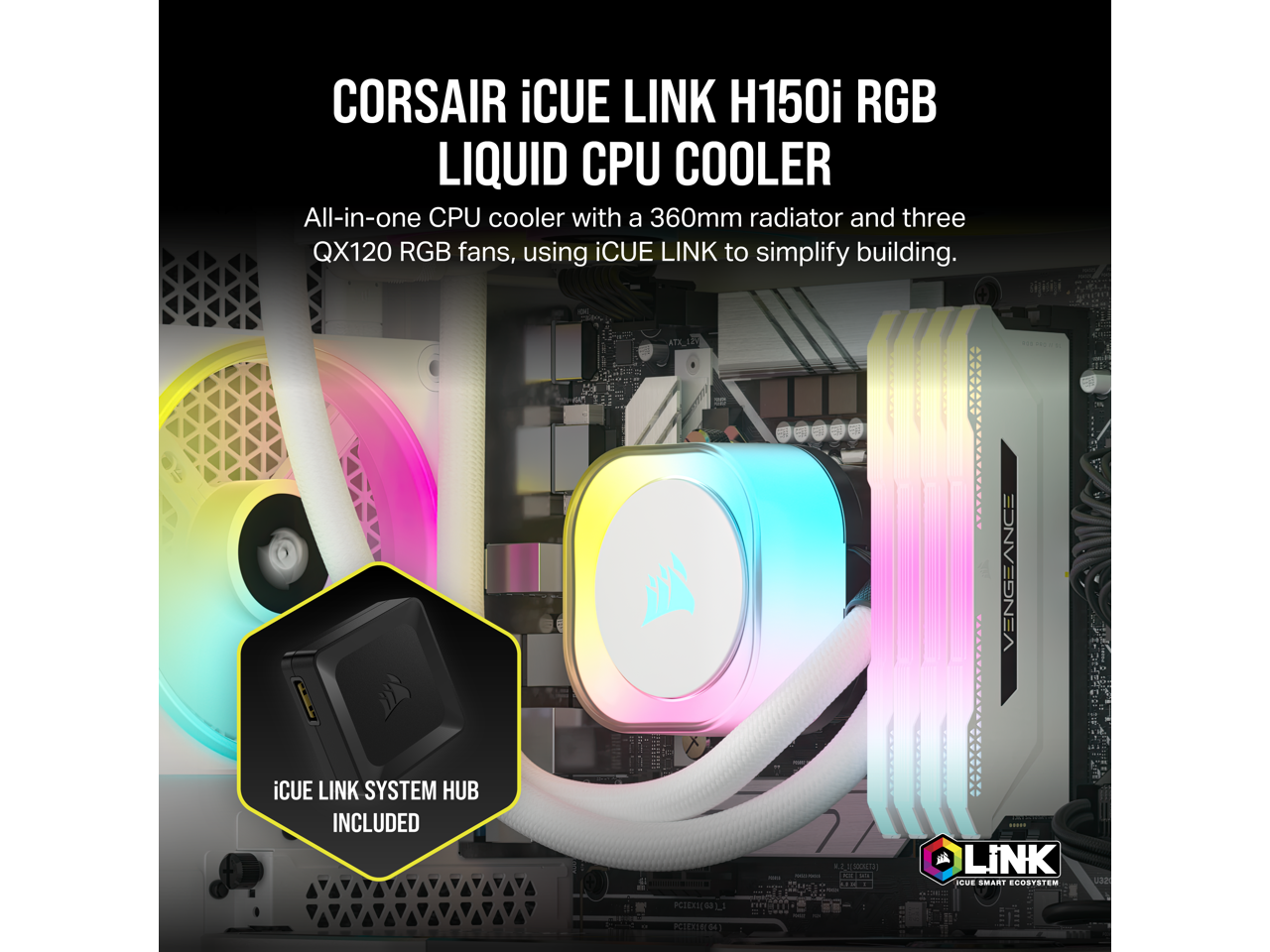 CORSAIR iCUE LINK H150i RGB Liquid CPU Cooler - QX120 RGB Fans - White - 360mm Radiator - Fits Intel® LGA 1700, AMD® AM5 - iCUE LINK System Hub Included